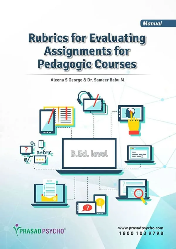 Rubrics for Evaluating Assignments for Pedagogic Courses at B.Ed Level