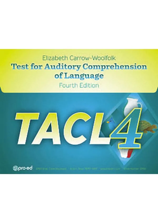 TACL-4: Test for Auditory Comprehension of Language–Fourth Edition