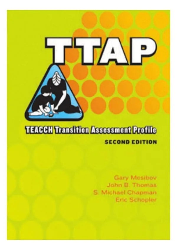 TTAP: TEACCH Transition Assessment Profile–Second Edition
