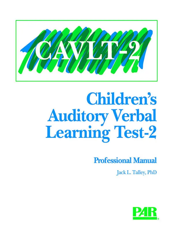 Children 's Auditory Verbal Learning Test - Second Edition (CAVLT -2)