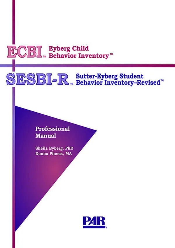 Eyberg Child Behavior Inventory™ (ECBI™) & Sutter-Eyberg Student Behavior Inventory- Revised™ (SESBI-R™)
