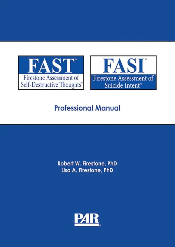 FAST™ and FASI™Firestone Assessment of Self-Destructive Thoughts™ and Firestone Assessment of Suicide Intent