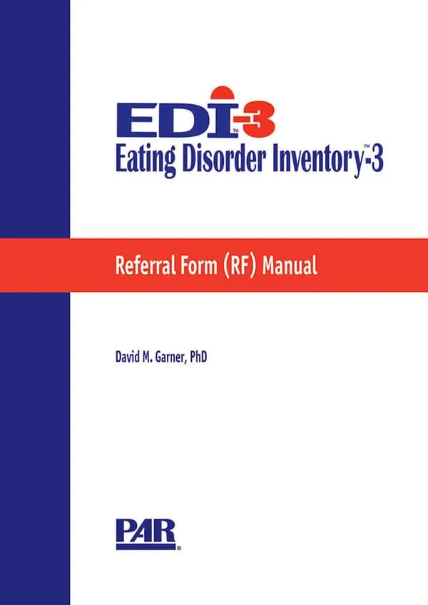 Eating Disorder Inventory™–3 Referral Form Kit (EDI™-3 RF)