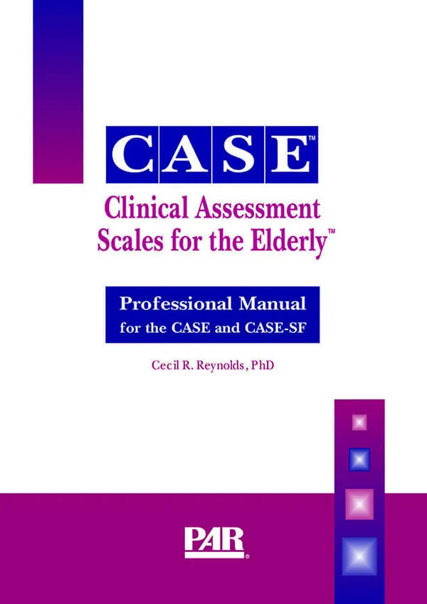 Clinical Assessment Scales for the Elderly™ Short Form (CASE-SF™)