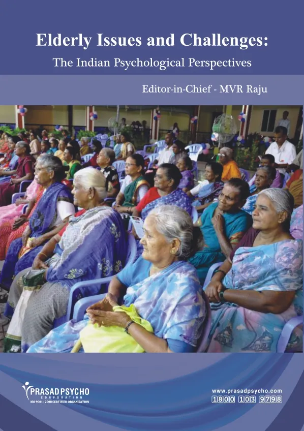 Elderly Issues and Challenges: The Indian Psychological Perspectives
