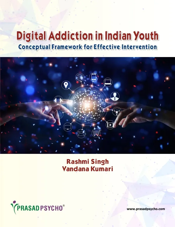 Digital Addiction in Indian Youth Conceptual Framework for Effective Intervention